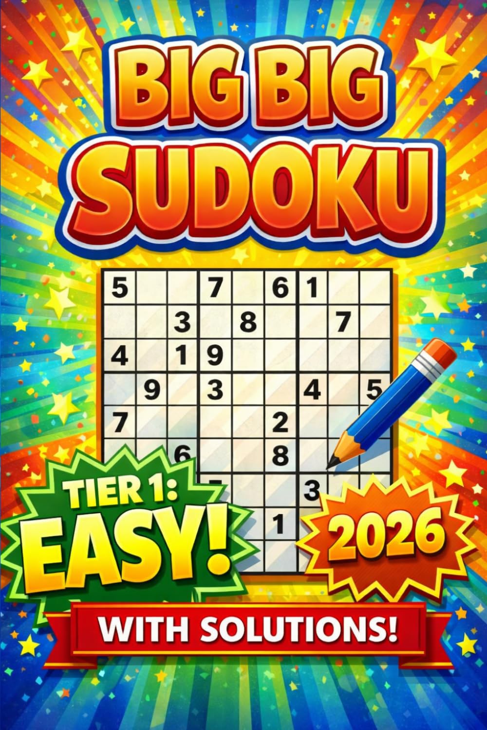 Big Big Sudoku 2026: Tier 1 – Easy: Large print for adults, 2 grids ...