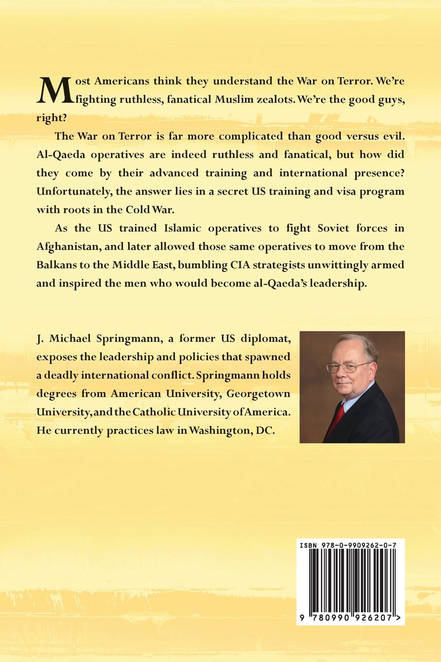 Visas for Al Qaeda: CIA Handouts That Rocked the World: An Insider's View