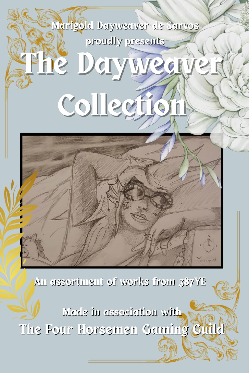 The Dayweaver Collection: An assortment of works from 387YE