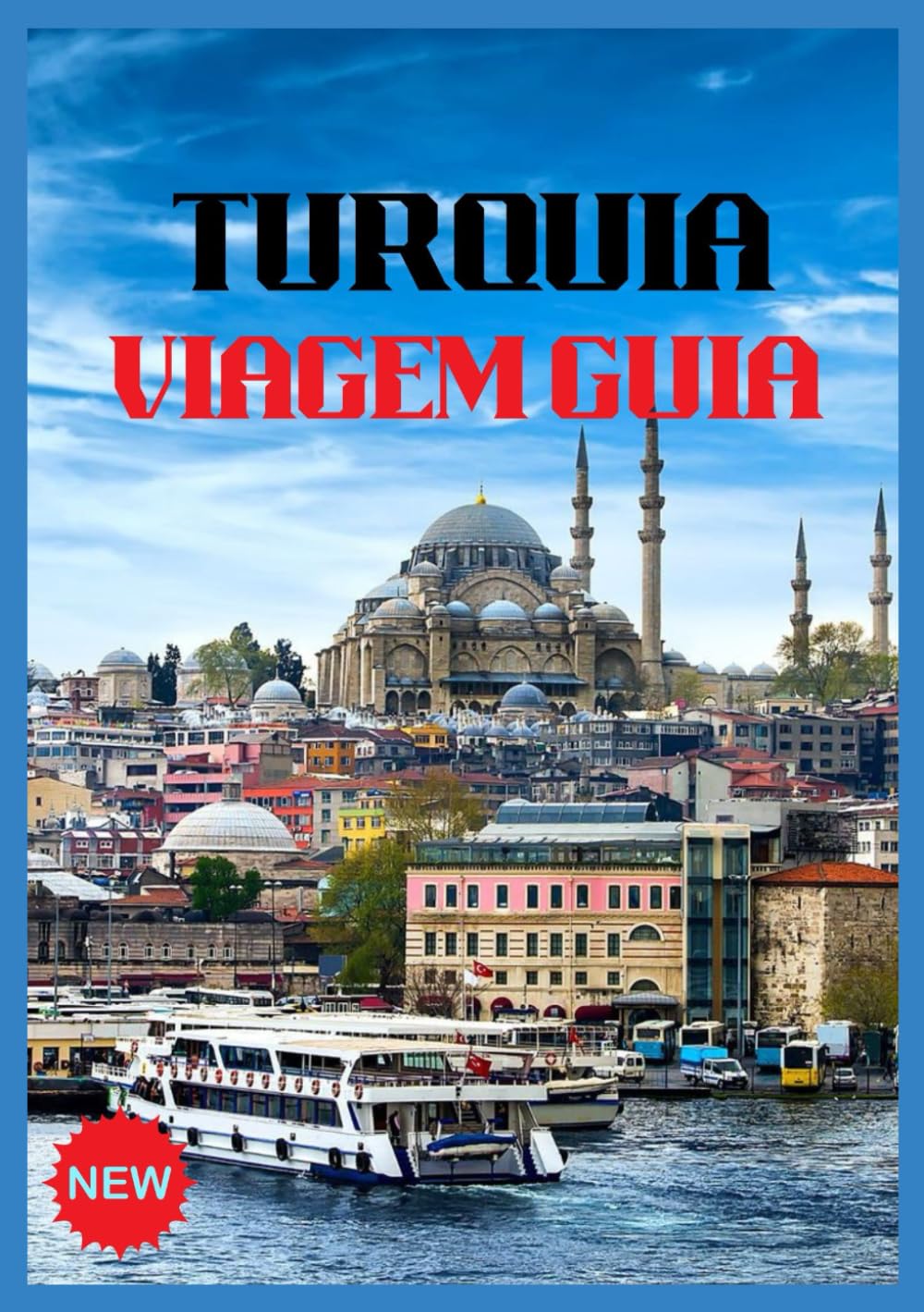 TURQUIA VIAGEM GUIA 2026: Descubra a encruzilhada das civilizações