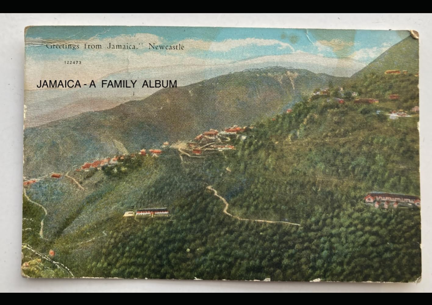 JAMAICA FAMILY ALBUM IN THE 1920’S: A PHOTOGRAPHIC RECORD OF AN ARMY FAMILY’S TIME STATIONED ABROAD (A Small House in Crete)