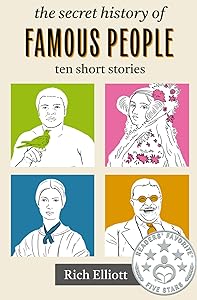 The Secret History of Famous People