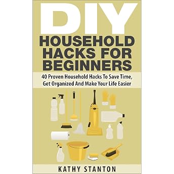 DIY Household Hacks For Beginners Audiobook by Kathy Stanton episode artwork