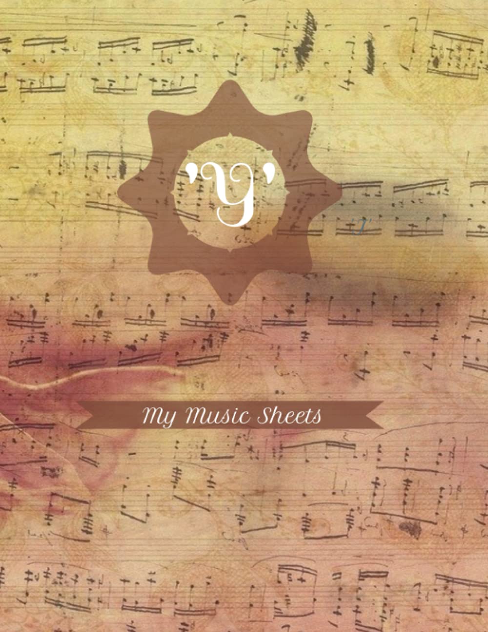 My Music Sheets: A beautifully presented pre lined music sheet book ready for you to write your own music. Personalised with the initial of your first name.