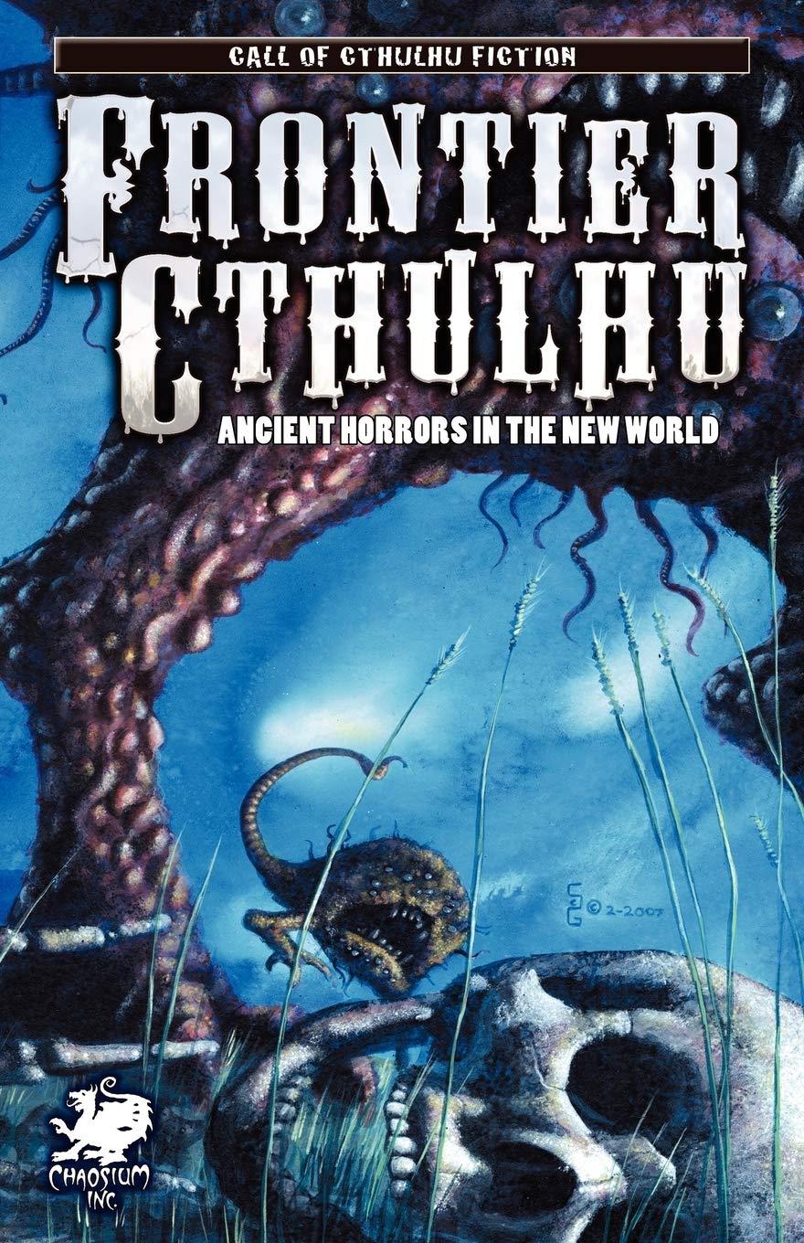 Buy Frontier Cthulhu (Call of Cthulhu Novel) — BookShops.in