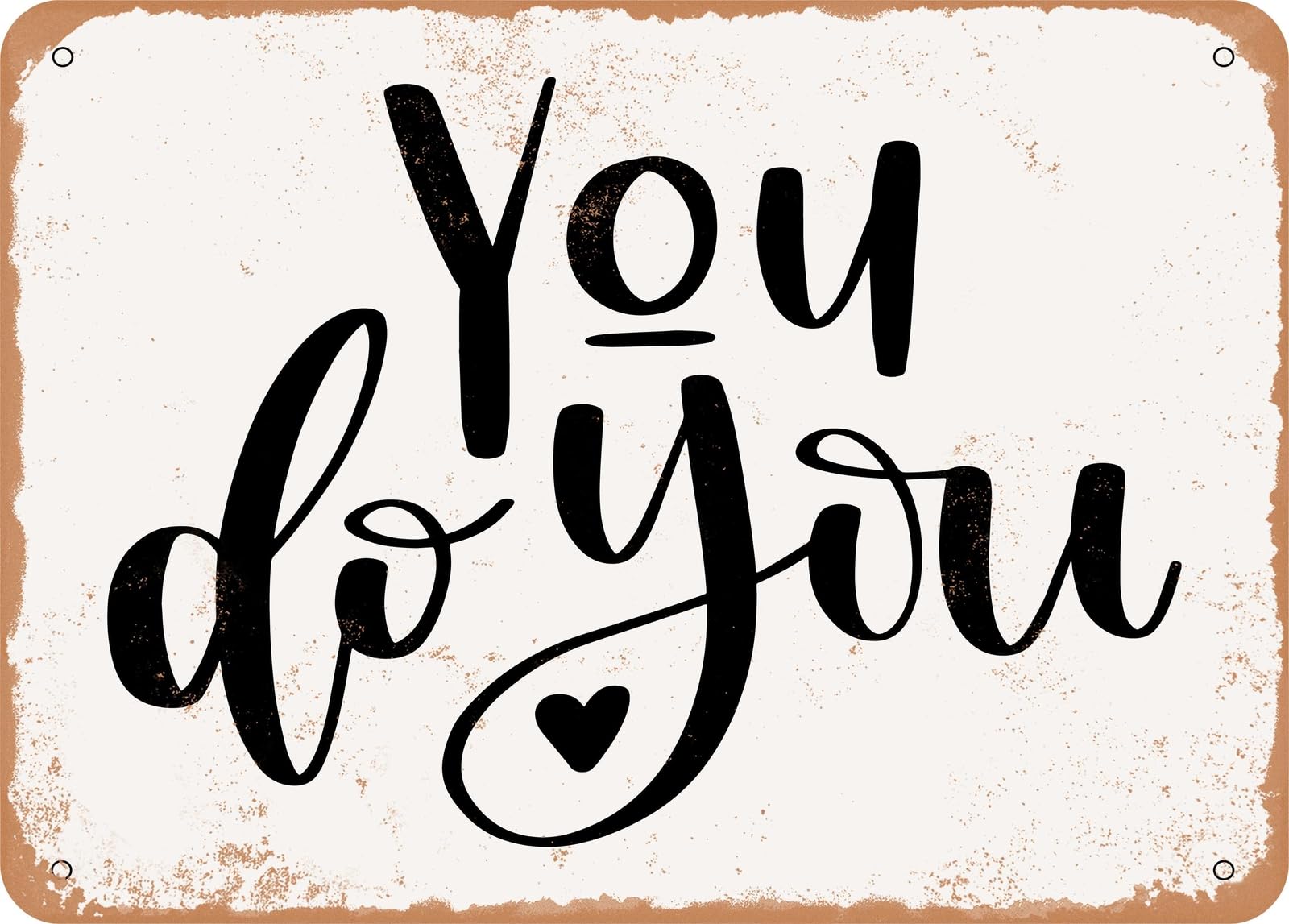 Miaomansenstore Metal Sign - You Do You - Vintage Look Sign Home Decor