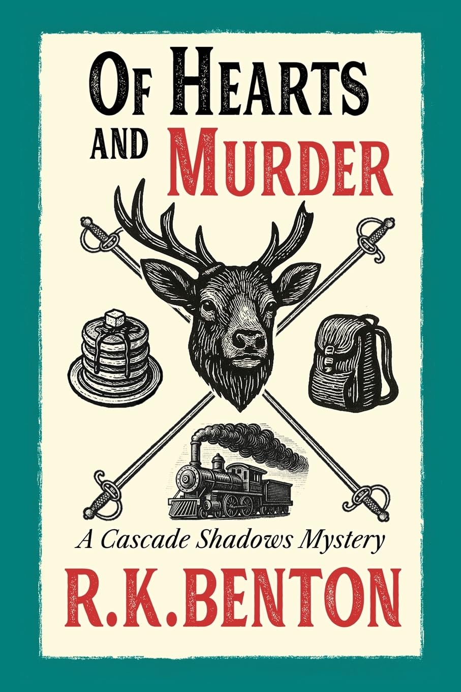 Of Hearts and Murder: A Cascade Shadows Mystery: 1 (Cal Walker Mysteries)