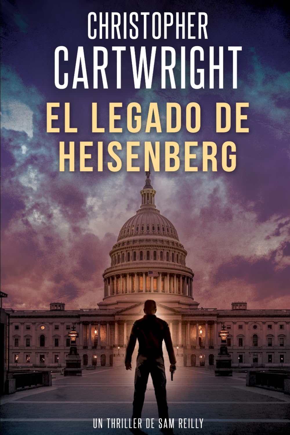 El legado de Heisenberg (Un Thriller De Sam Reilly)