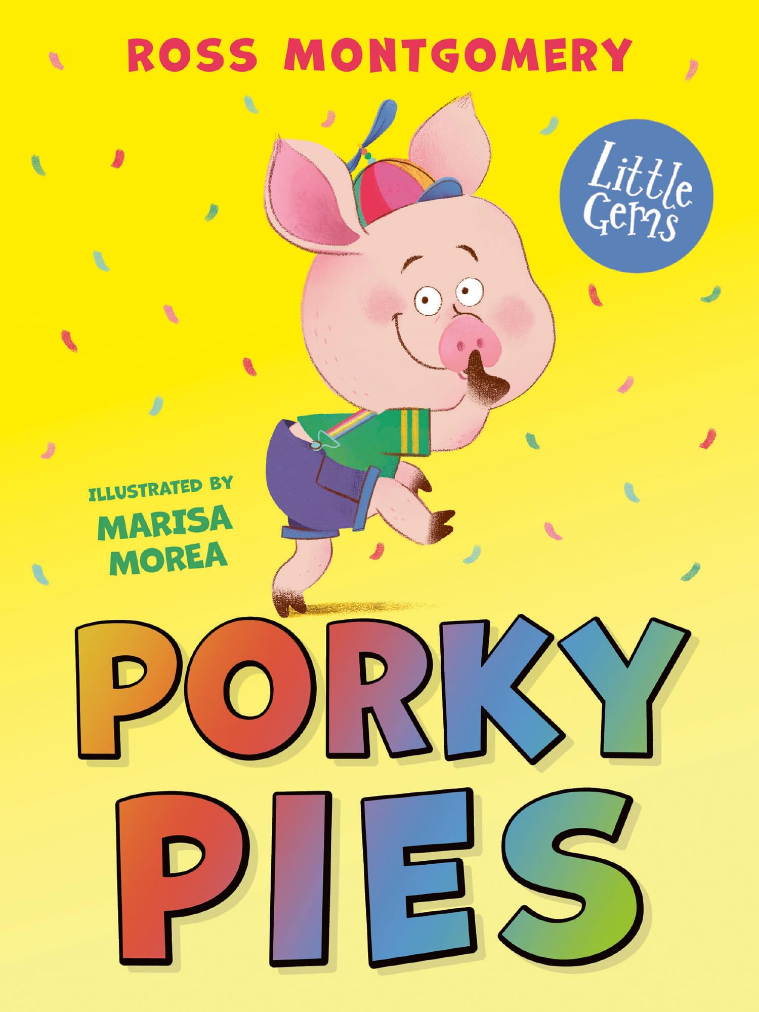 Porky Pies: A hilarious fairytale twist from bestselling author Ross Montgomery (Little Gems)