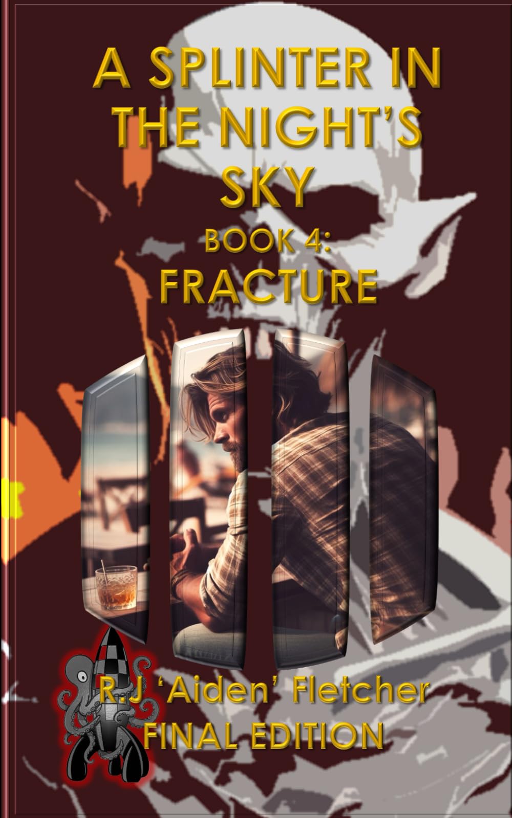 A Splinter in the Night's Sky. Book 4: Fracture.