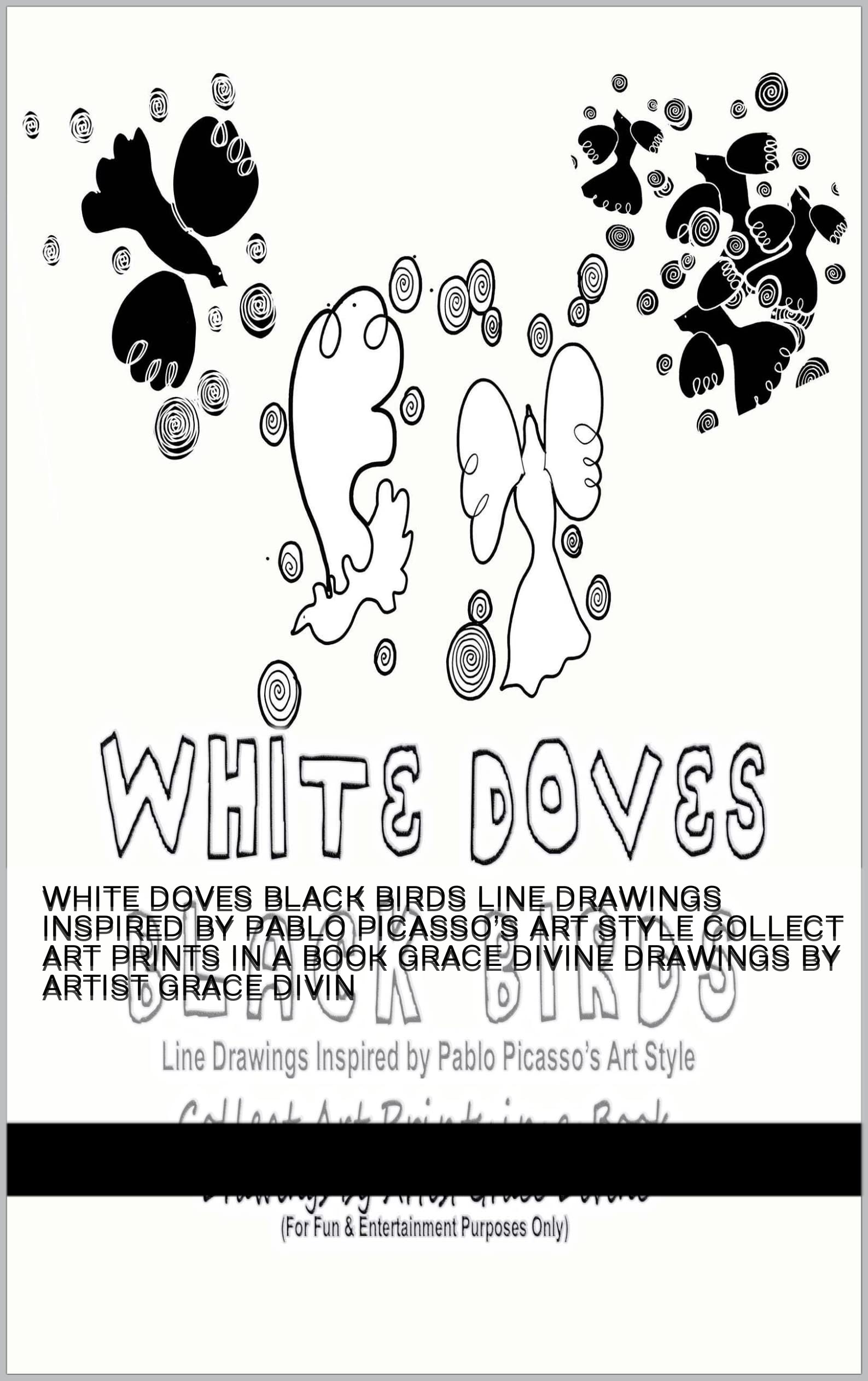 Buy WHITE DOVES BLACK BIRDS Line Drawings Inspired by Pablo Picasso’s