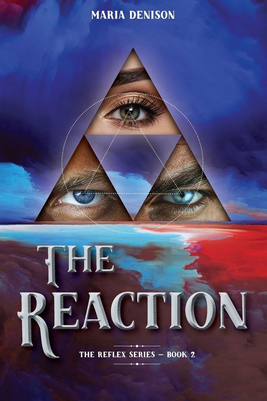 The Reaction: Book 2 in The Reflex Series