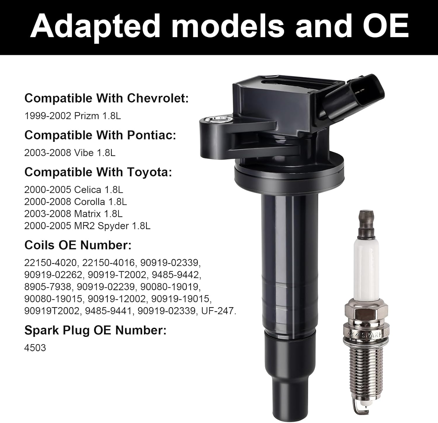 4pcs Ignition Coils & Spark Plugs Compatible with Toyota Corolla Matrix Pontiac Vibe 2000 2001 2002 2003 2004 2005 2006 2007 2008 1.8L L4 Coil Pack Replaces# UF315 UF247