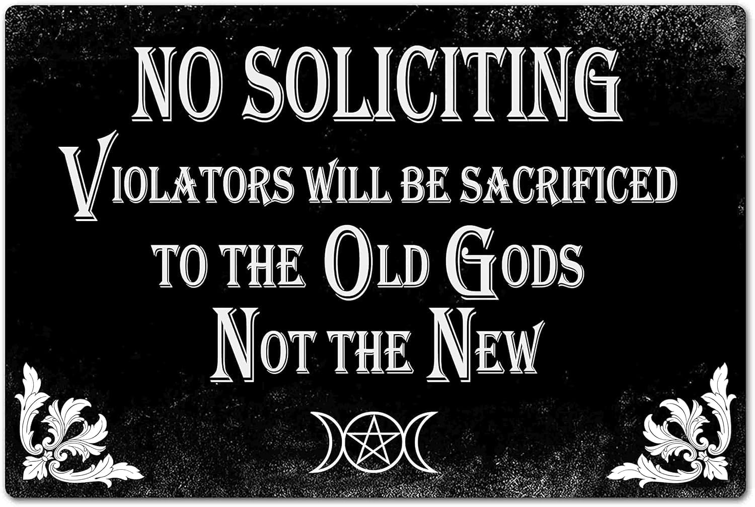 Funny Dark Humor No Soliciting Metal Sign Gothic Decor for Kitchen, Home, House, Office Aluminum Sign 12x16 Inch