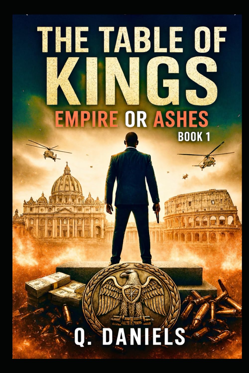 The Table Of Kings: Book 1 Empire Or Ashes