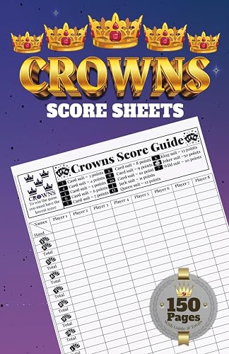 Crowns Score Sheets: 150 Small Pads For Cards Game with Guide And 8 Players &amp; Totals | 5.5"x8.5"