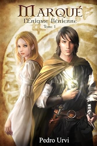 MARQUÉ: (L'ÉNIGME ILÉNIENNE Tome 1)