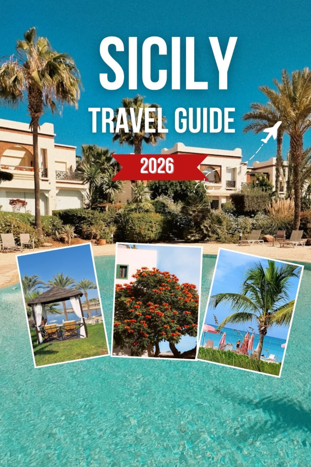 SICILY TRAVEL GUIDE 2026