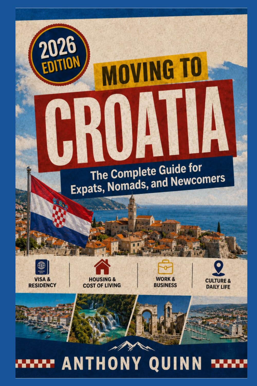 Moving to Croatia: The Complete Guide for Expats, Nomads, and Newcomers
