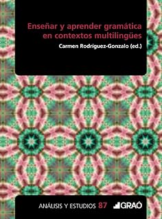 Enseñar y Aprender Gramática en Contextos Multilingües