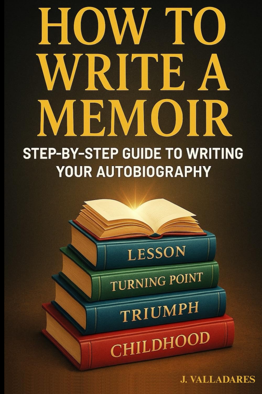 HOW TO WRITE A MEMOIR: Step-by-step guide to writing your autobiography