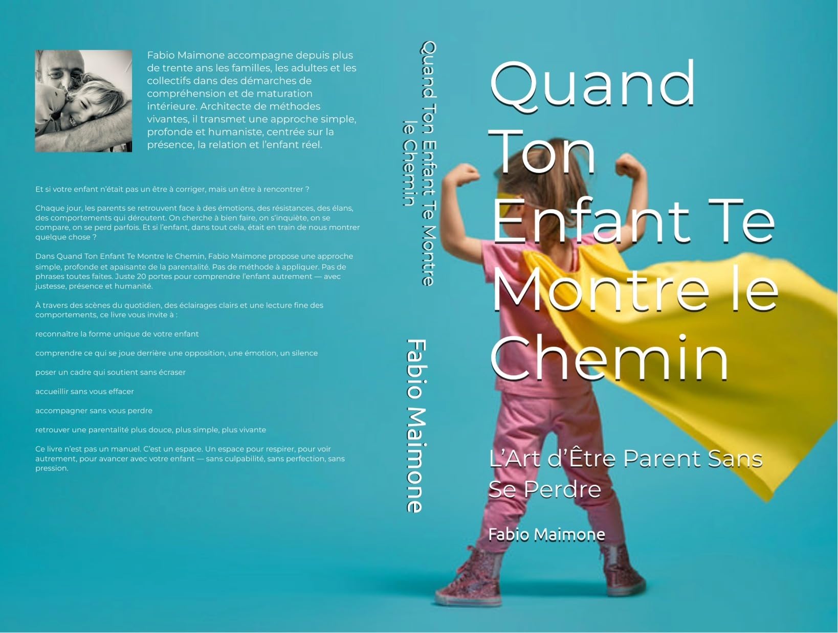 Quand Ton Enfant Te Montre le Chemin: L’Art d’Être Parent Sans Se Perdre