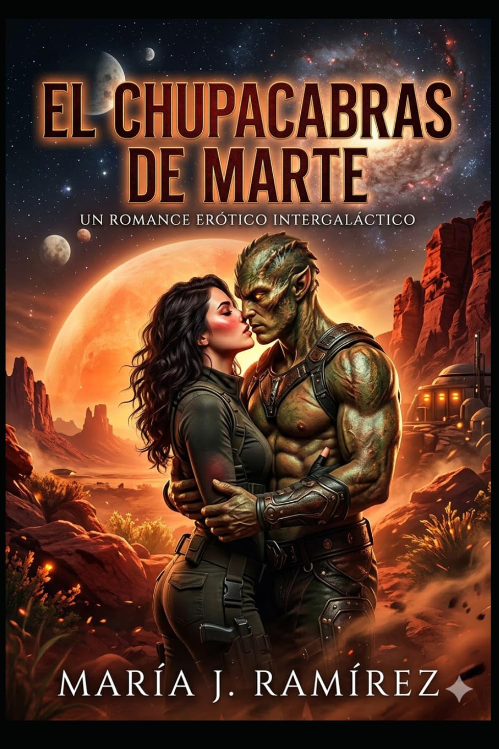 El Chupacabras de Marte: Un romance erótico intergaláctico