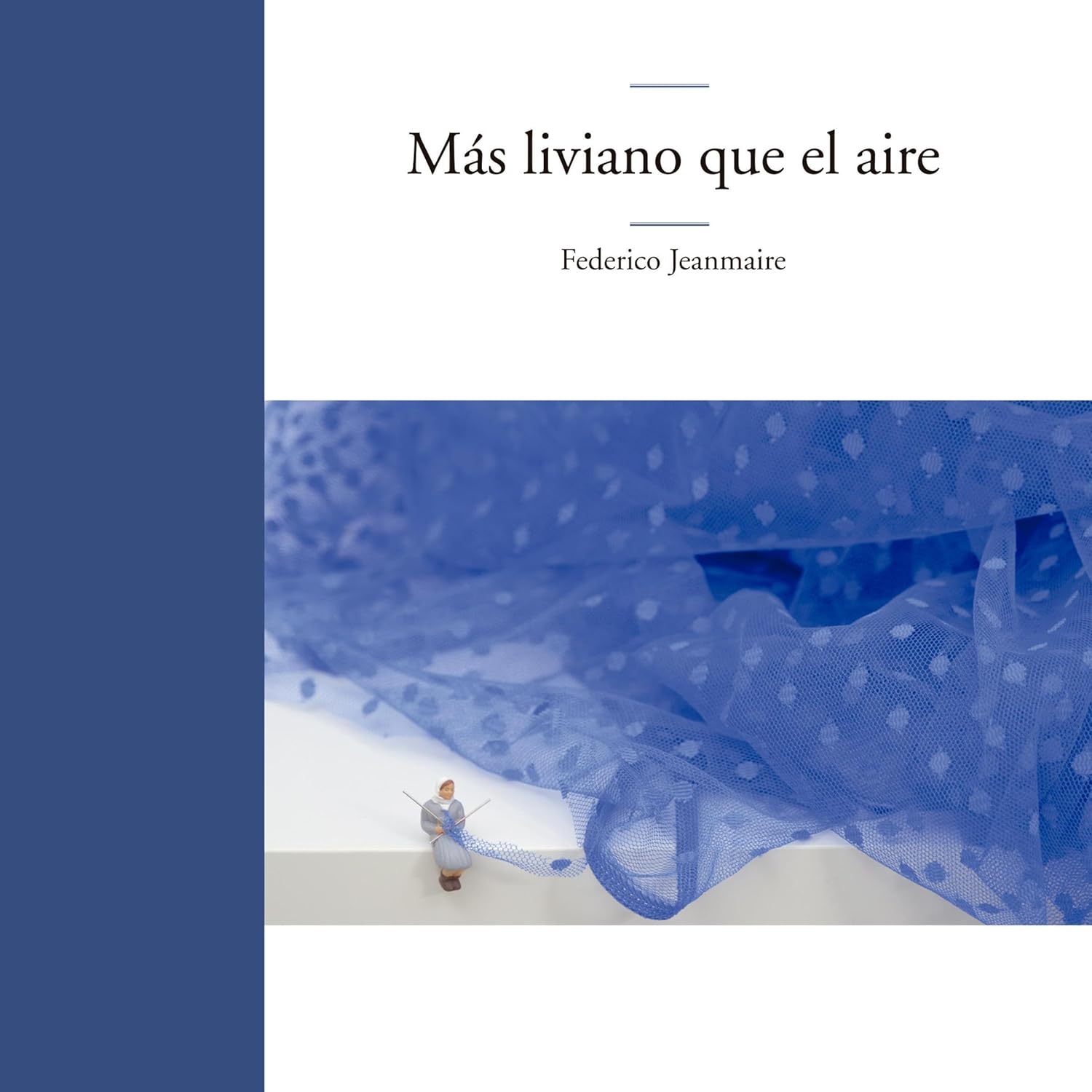 Federico Jeanmaire M&aacute;s liviano que el aire