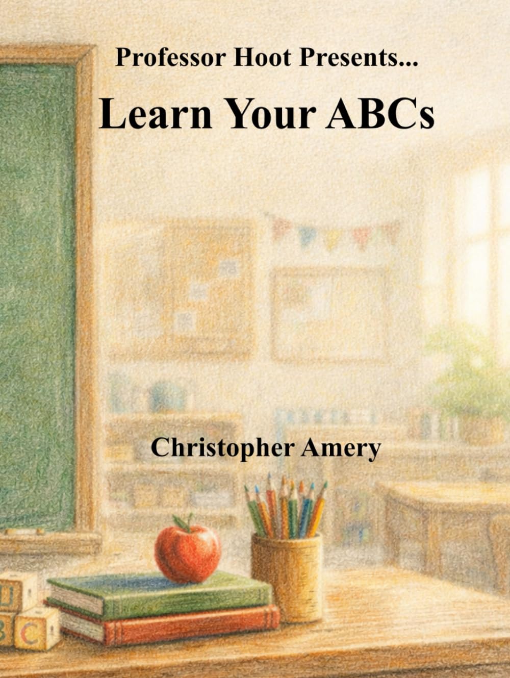 Professor Hoot Presents - Learn Your ABCs