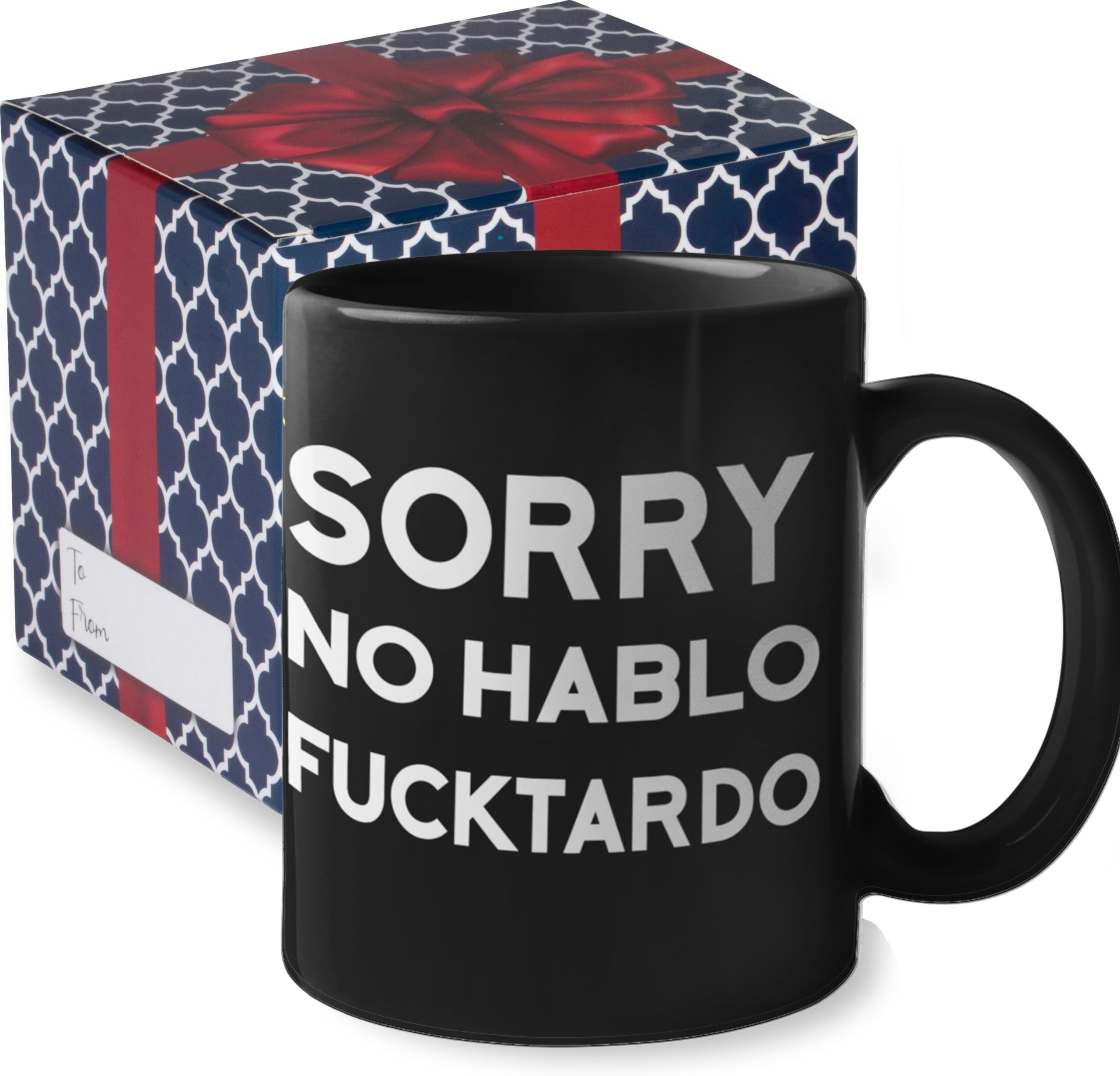Sorry No Hablo Fuctardo Funny Coffee Mug & Tea Cup | Unique Novelty Gift for Men | Awesome Hilarious Humorous Mug, Coworker Gift (Black)