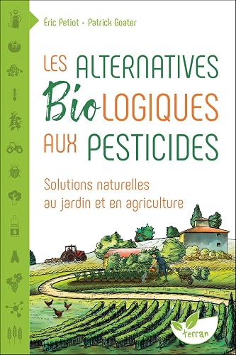 Les Alternatives Biologiques aux pesticides - Solutions naturelles au jardin et en agriculture