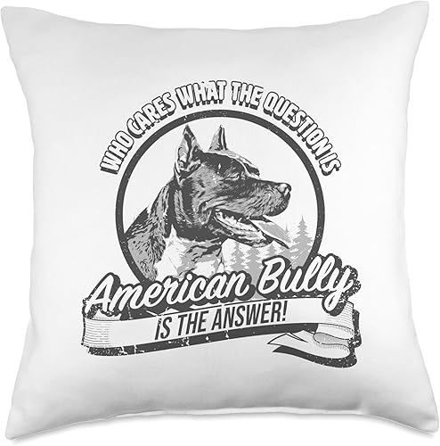 American Bully is the answer - Funny Bully Breed Funny and Cute American Bully-Answer to All Questions Throw Pillow 18x18 Multicolor