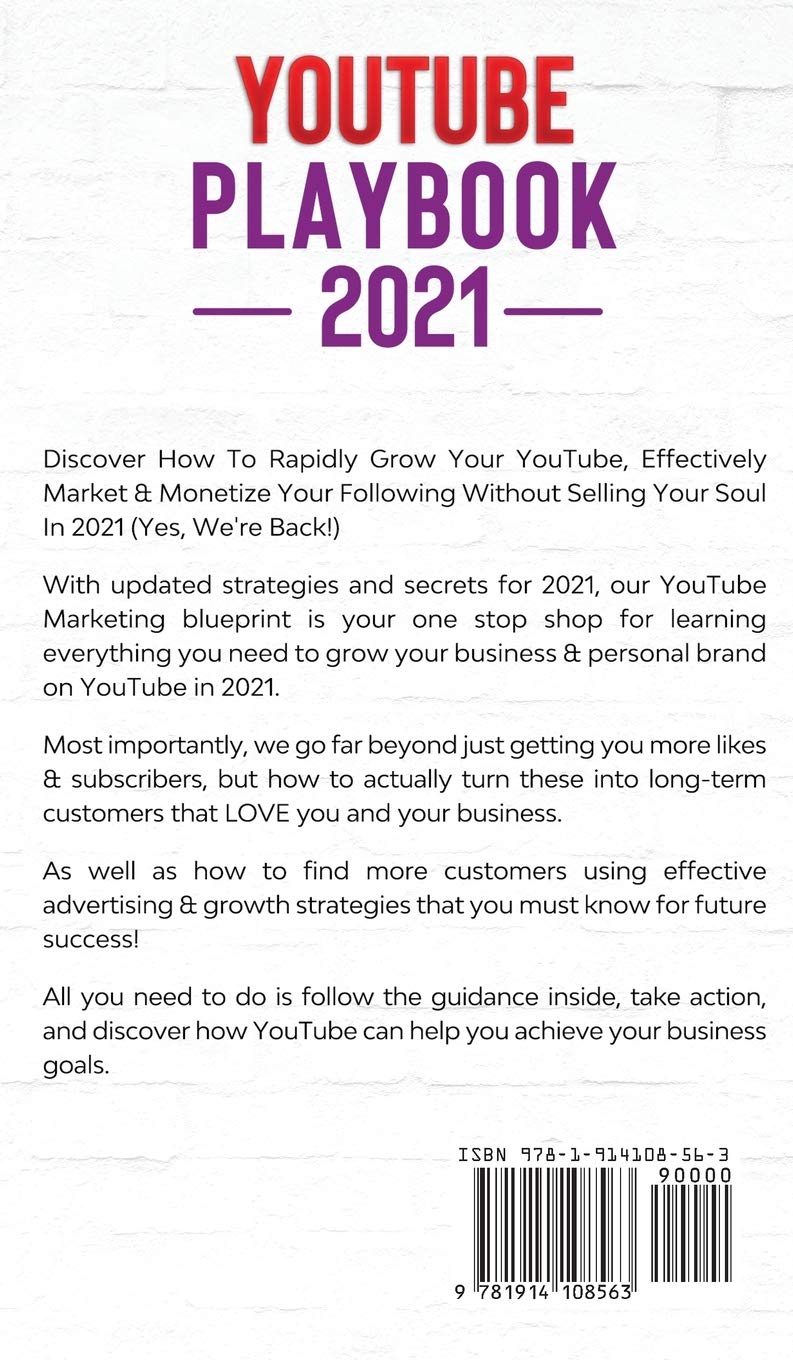 YouTube Playbook 2021: The Practical Guide & Secrets For Growing Your Channel, Making Money As A Video Influencer, Mastering Social Media Marketing, Mastering Social Media Marketing