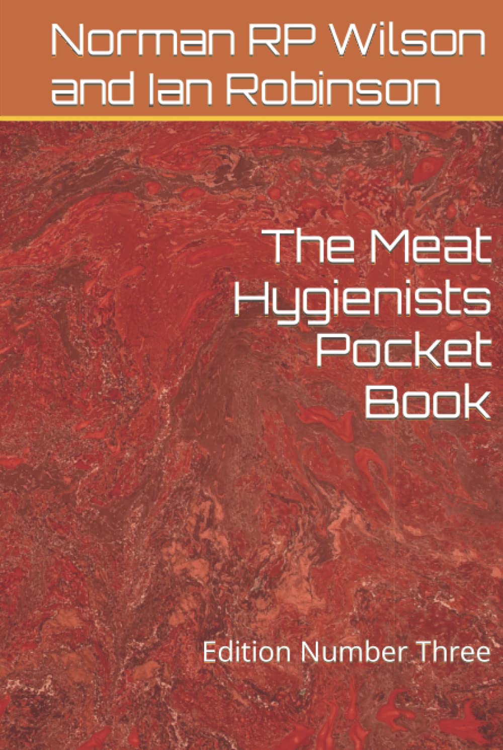 The Meat Hygienists Pocket Book: Edition Number Three