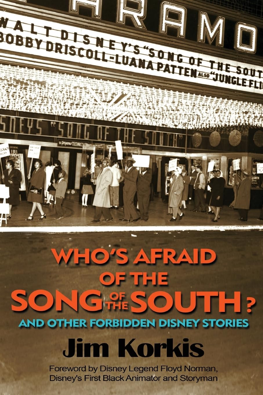 Who's Afraid of the Song of the South? And Other Forbidden Disney Stories