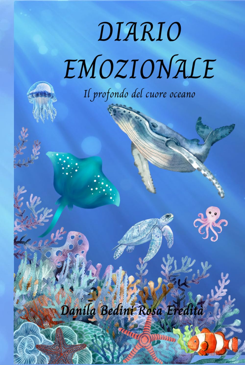 Diario Emozionale: Il profondo del cuore oceano