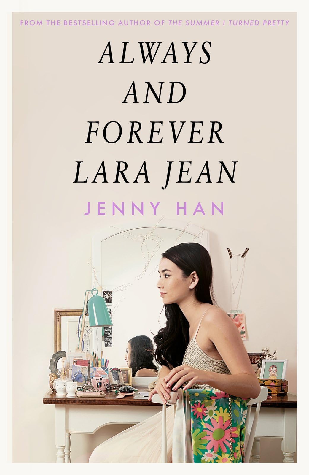 Always and Forever, Lara Jean (To All The Boys I've Loved Before, 3),cover may vary