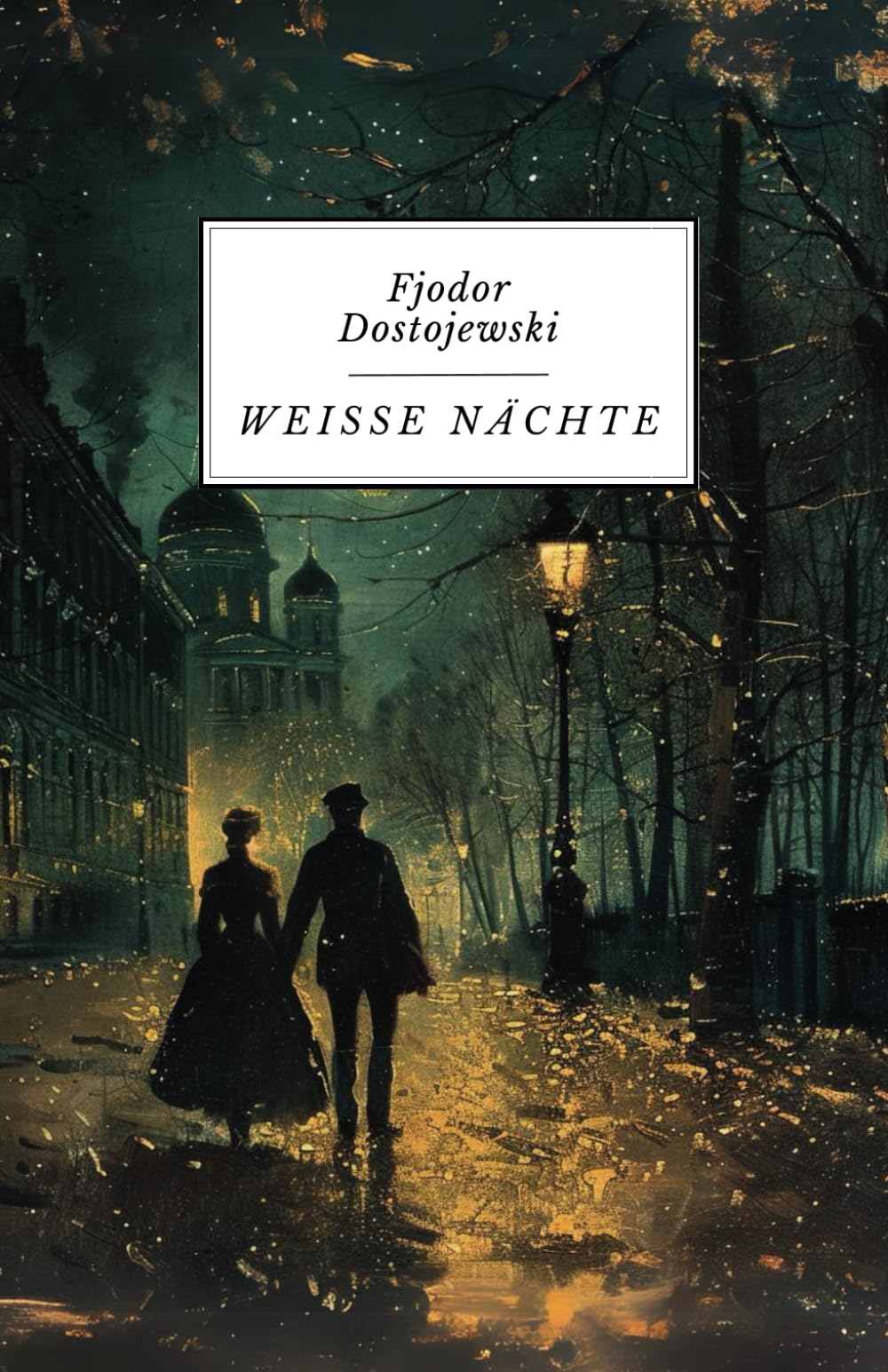 Weiße Nächte: Originalausgabe