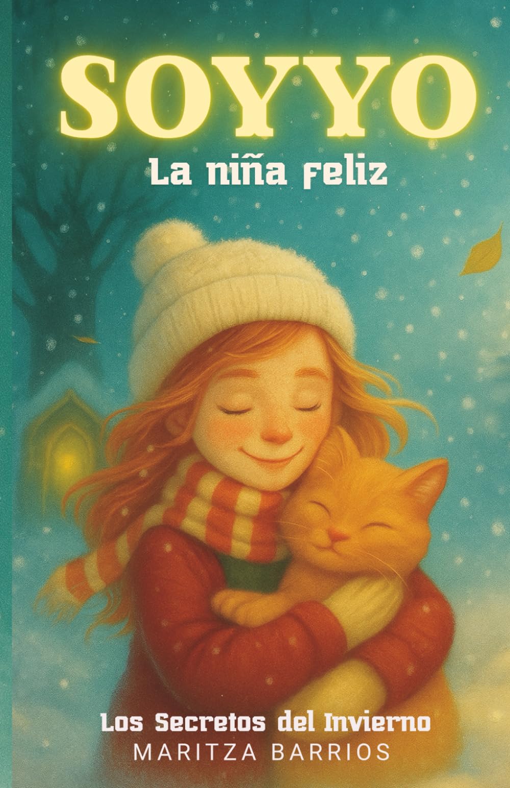 SOYYO, La niña feliz: Los Secretos del Invierno