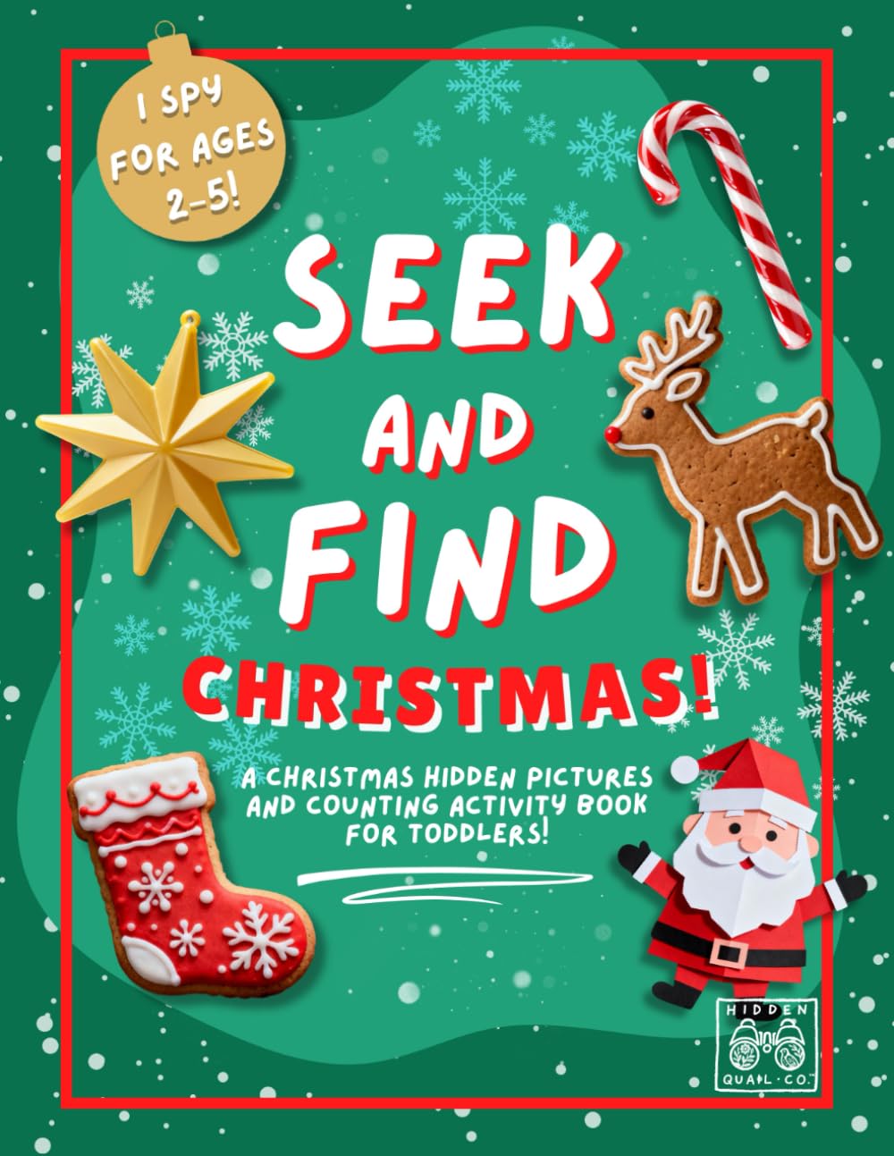 Seek and Find Christmas!: A Hidden Pictures, I Spy Christmas Counting Activity Book for Toddlers Ages 2–5