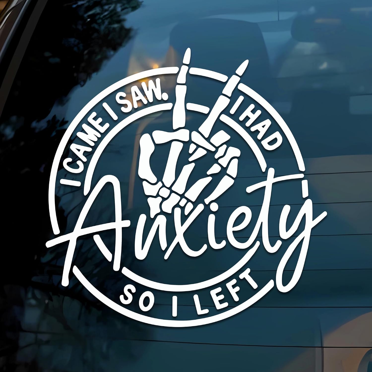 I Came I Saw I Had Anxiety So I Left Car Decal Funny, Anxious, Skeleton Sticker, Mental Health Car Window Accessories - Vinyl Waterproof 6 Inches Bumper Decal Gift for Mom Friend image 3