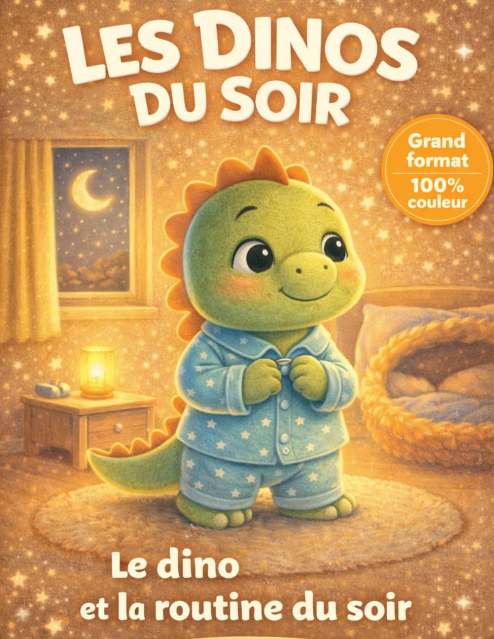 Les dinos du soir : Histoires pour s’endormir facilement et sans peur – Installer une routine du soir – Livre enfant 3 à 6 ans