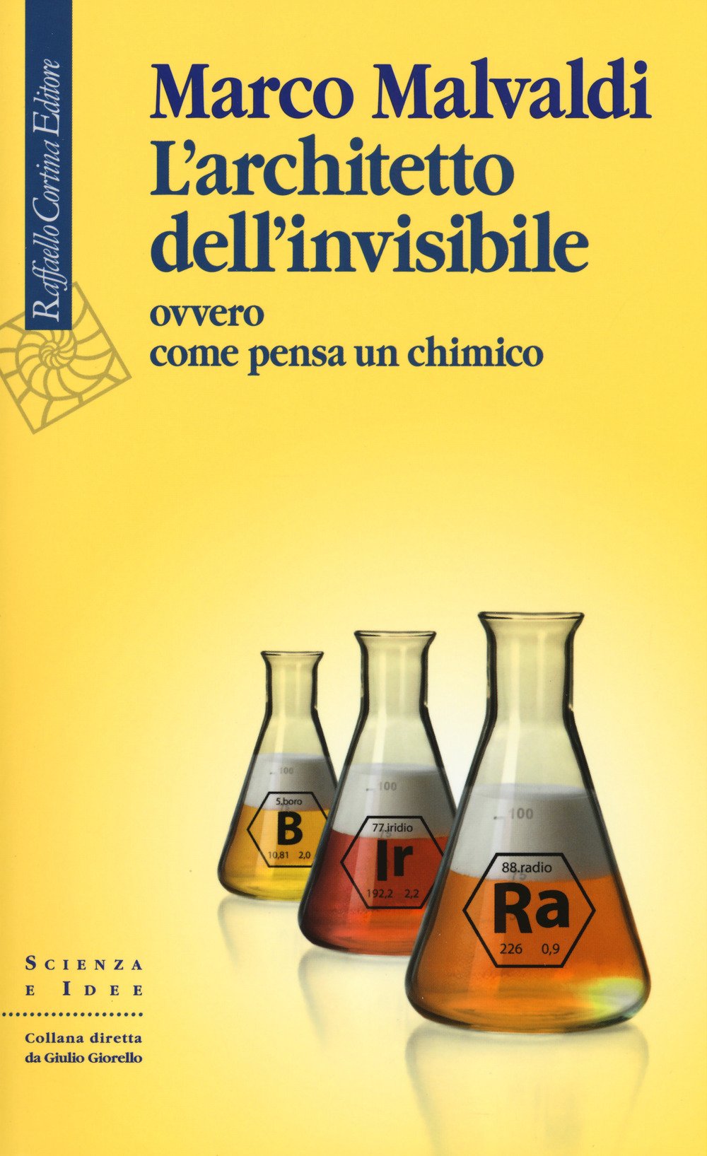 L'architetto Dell'invisibile Ovvero Come Pensa Un Chimico - 4