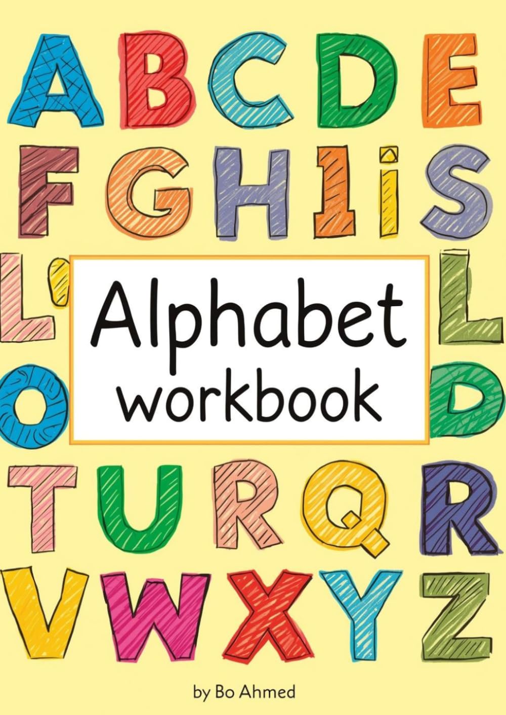 Alphabet Workbook: Letter Tracing Practice, Handwriting Activities & Early Learning Workbook for Kids