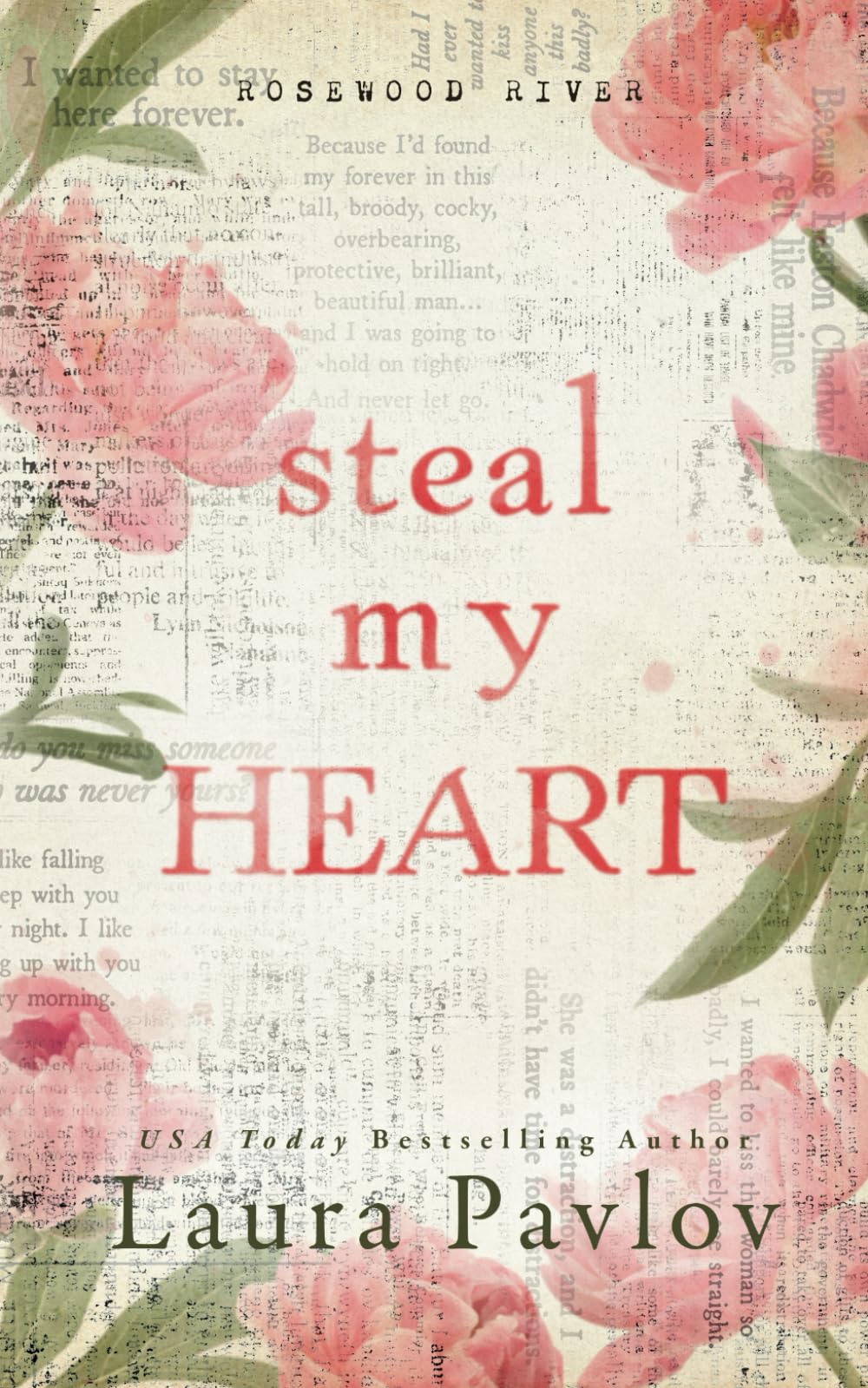 Steal My Heart: A Small Town, Enemies to Lovers, Workplace Romance (Rosewood River Series)