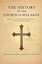 The History Of The Church Of Malabar From The Time Of Its Being First Discover'D By The Portuguezes In The Year 1501 [Hardcover] 1694 [Hardcover]