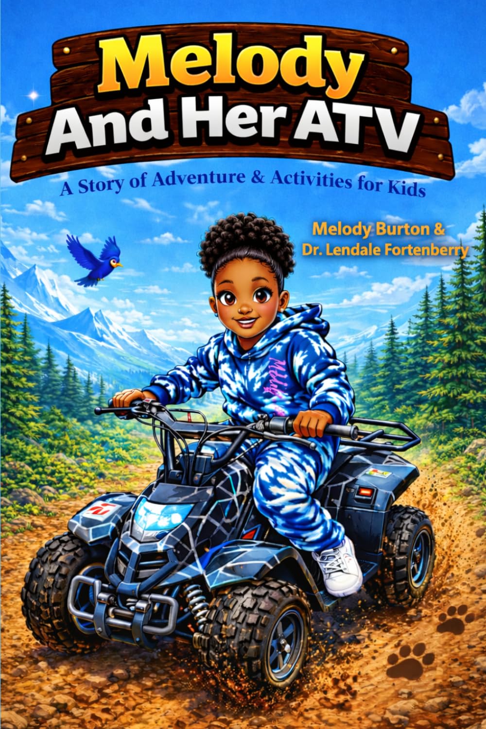 “Melody And Her ATV”: A Story of Adventure & Activities for Kids