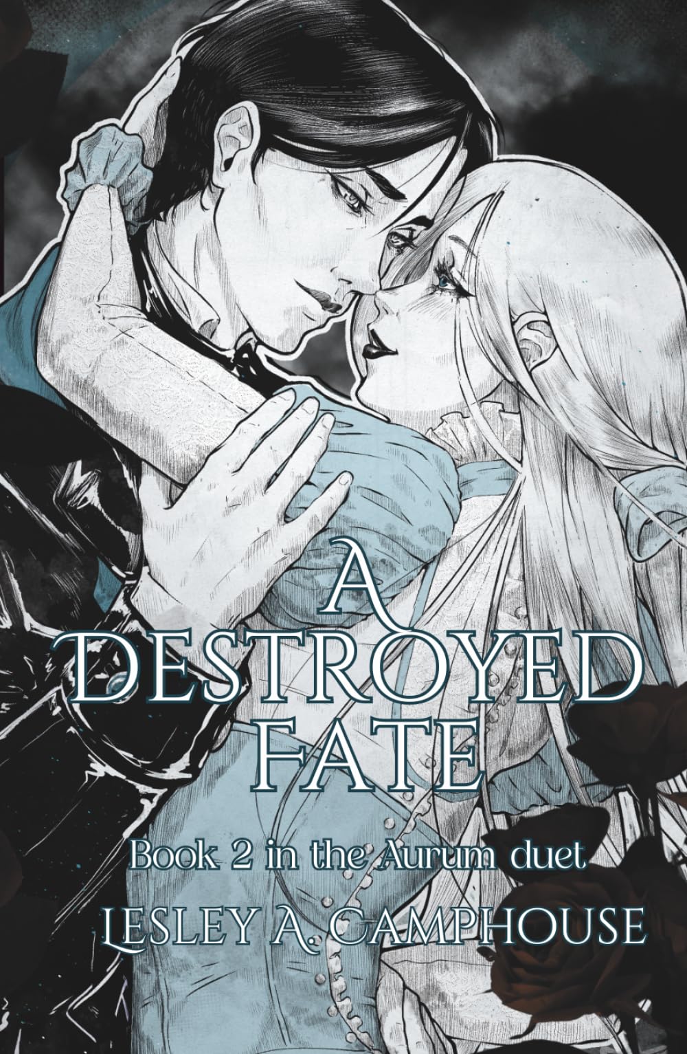 A Destroyed Fate: Book 2 of the Aurum duet