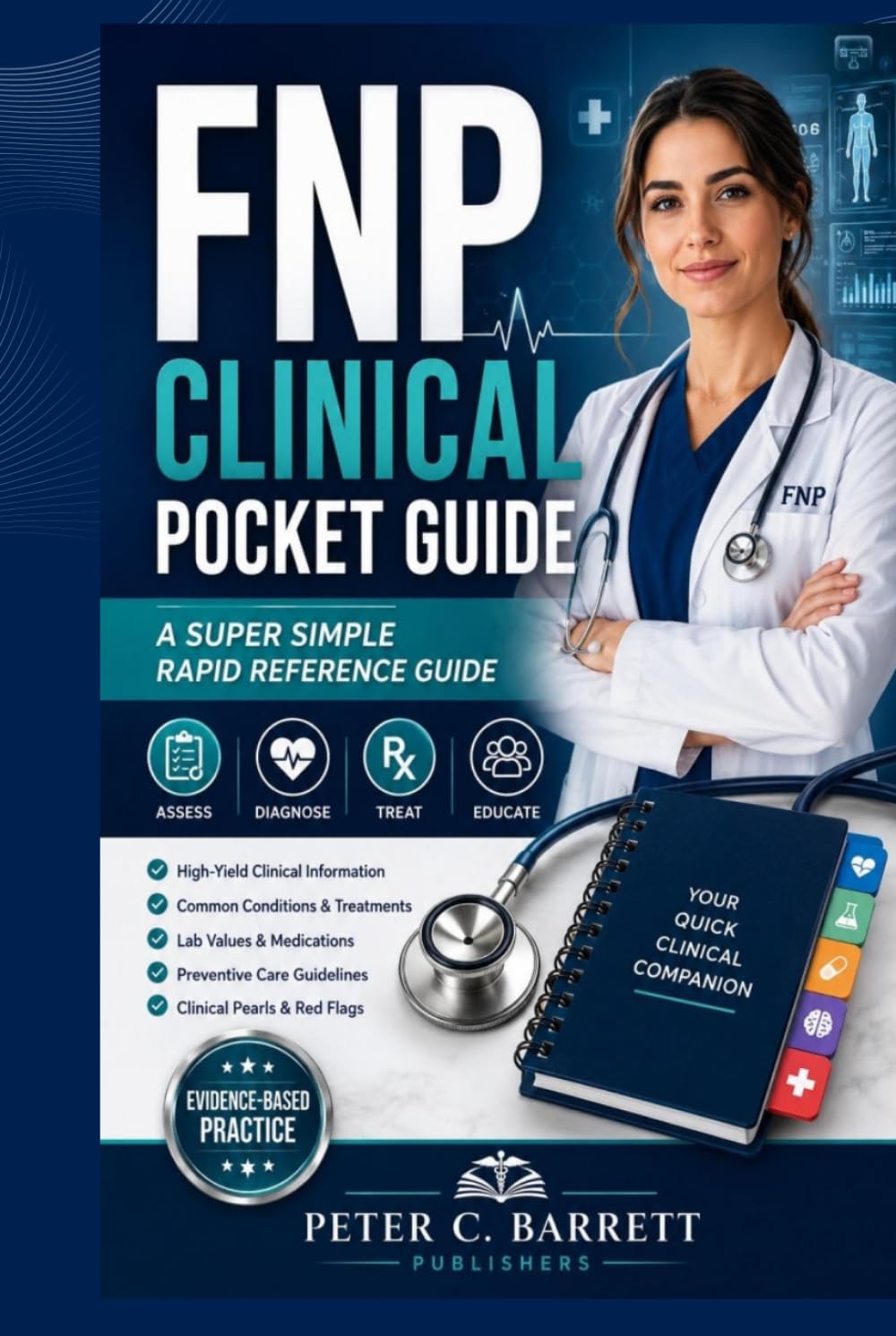FNP Clinical Pocket Guide: A Super Simple Rapid Reference Guide