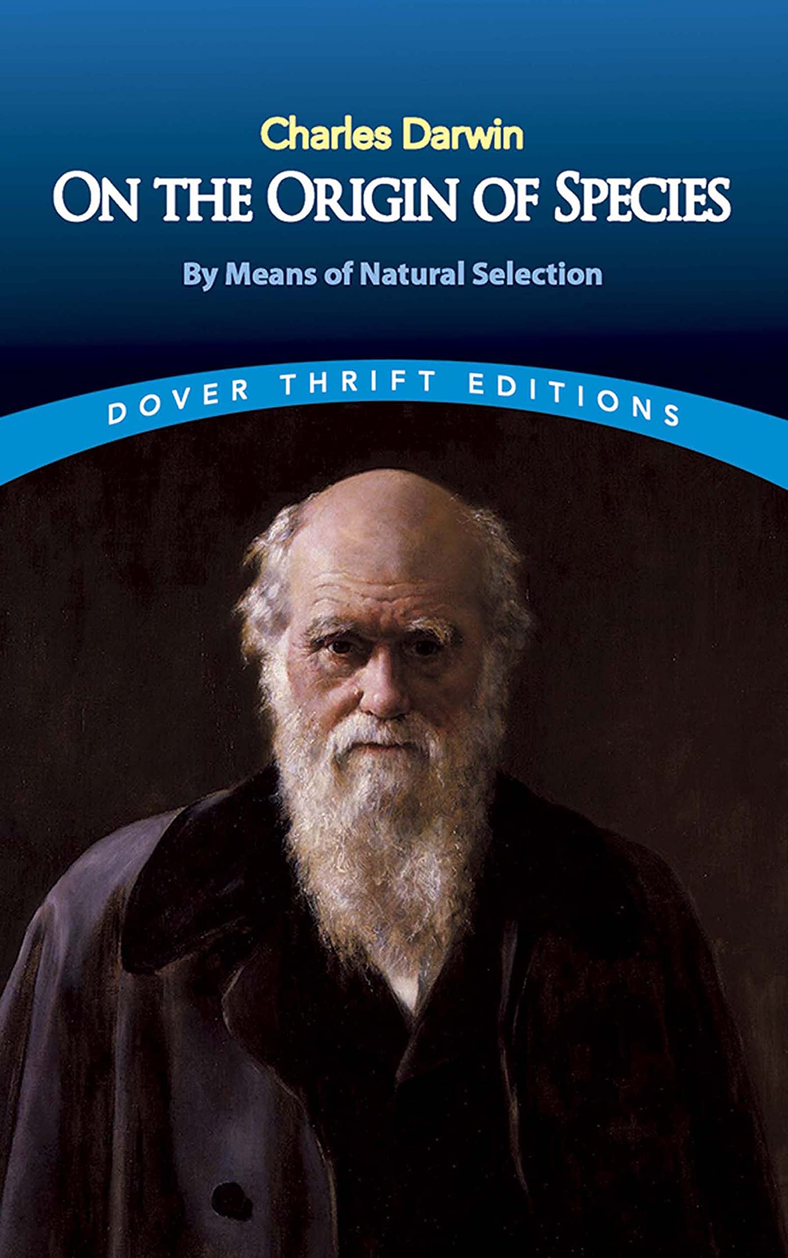 On the Origin of Species: By Means of Natural Selection (Dover Thrift Editions: Science)